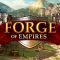 Forge of empire : Guide complet et astuces à connaître